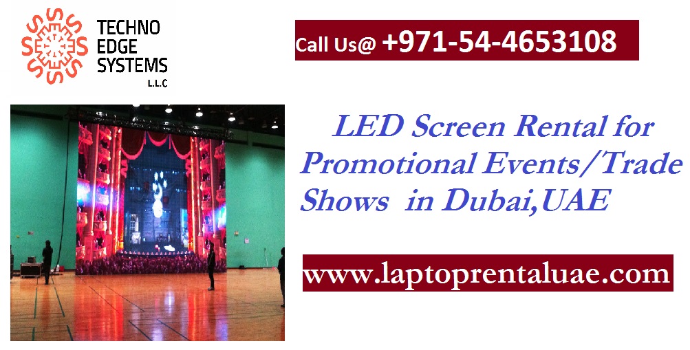 Types of LED Screen Rentals in Dubai Types of LED Screen Rentals in Dubai