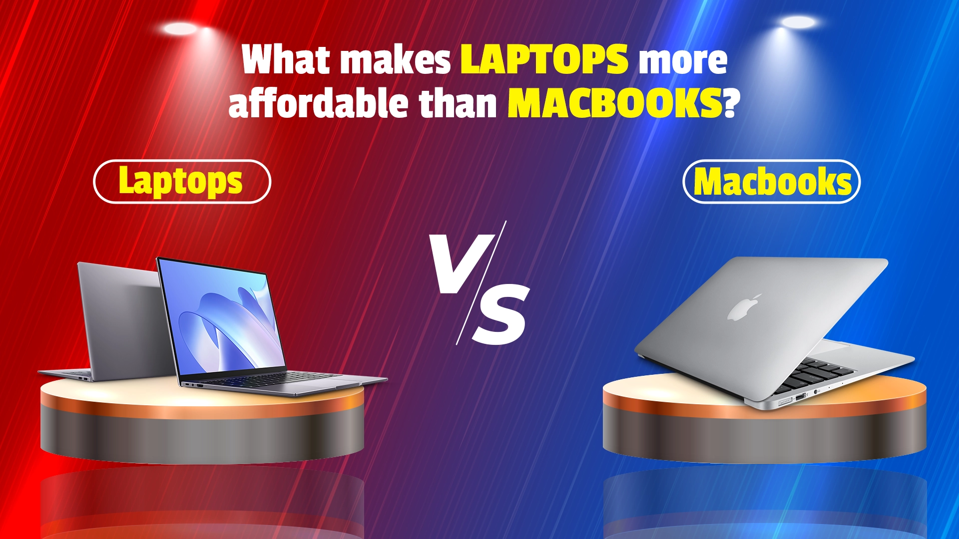 What Makes Laptops More Affordable than MacBook’s? What Makes Laptops More Affordable than MacBook’s?